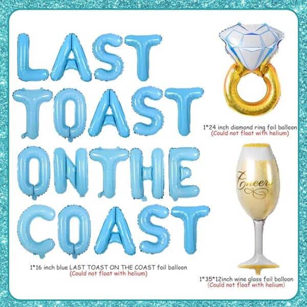 A Blue And White Poster With Balloons That Say &Quot; Last Toast On The Coast &Quot;.